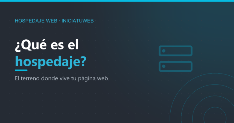 ¿Qué es el hospedaje web? Explicado fácil, sin tecnicismos