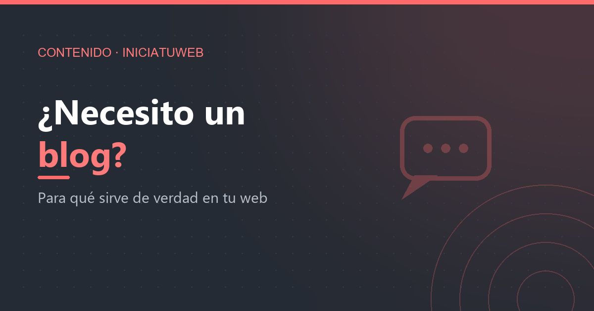 ¿Necesito un blog en mi página web? Para qué sirve de verdad