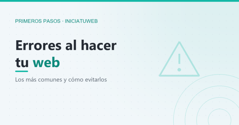 Errores comunes al hacer tu primera página web (y cómo evitarlos)