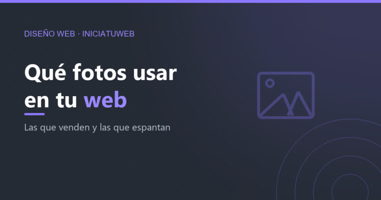 Qué fotos usar en tu página web (y cuáles espantan clientes)