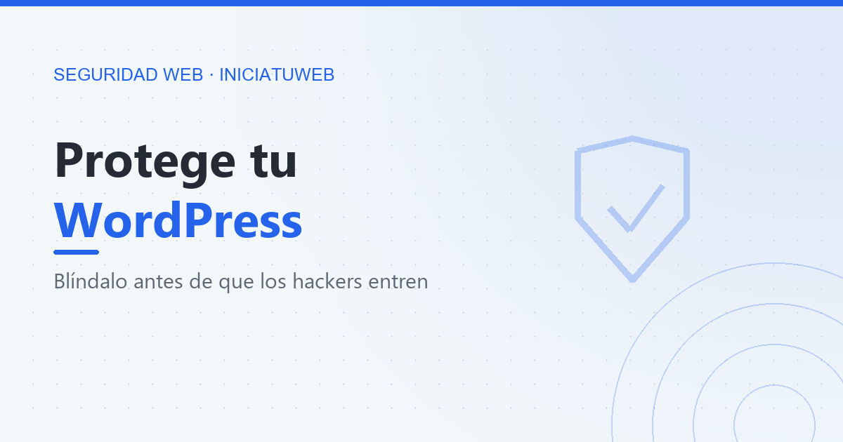 Cómo proteger tu WordPress de los hackers (antes de que pase)