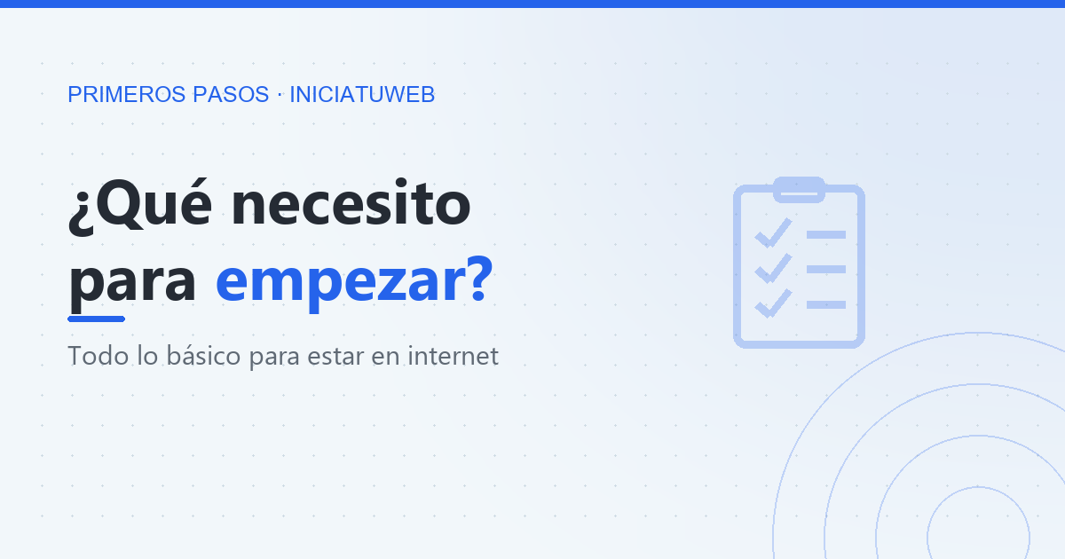 ¿Qué necesito para poner mi negocio en internet? Guía para empezar