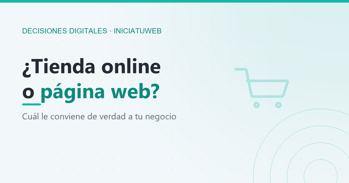 ¿Tienda online o página web? Cuál le conviene a tu negocio