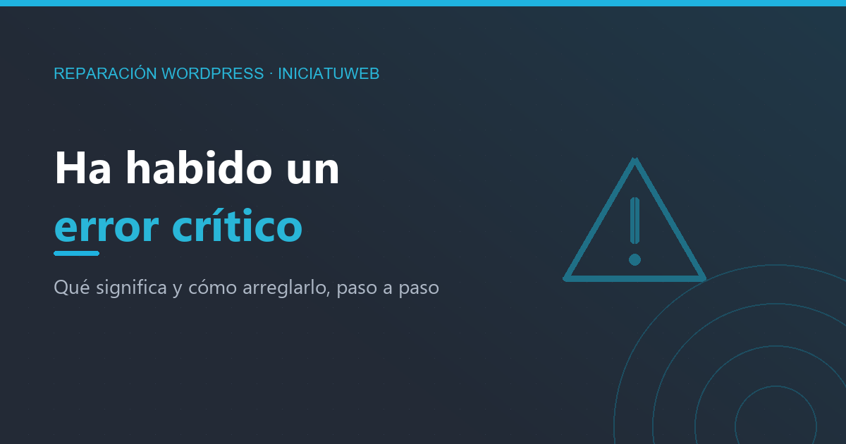 Error crítico en WordPress: qué significa y cómo arreglarlo