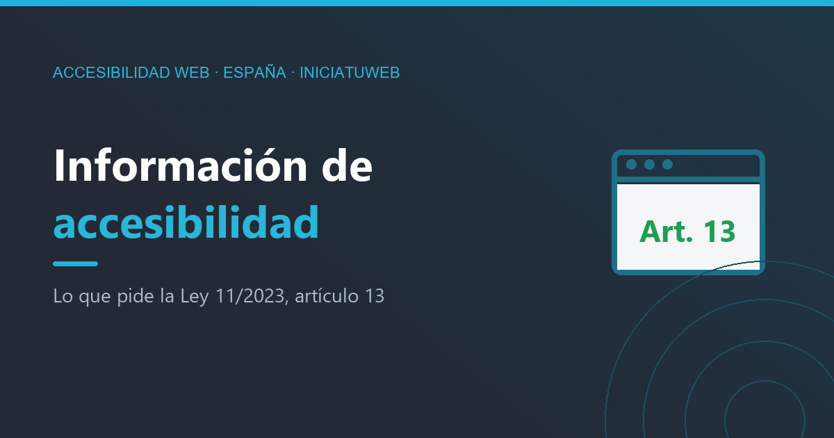 Qué información de accesibilidad exige la Ley 11/2023